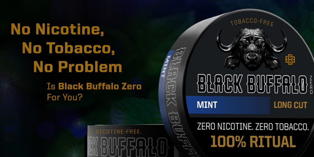 No Nicotine, No Tobacco, No Problem: Is Black Buffalo Zero For You?