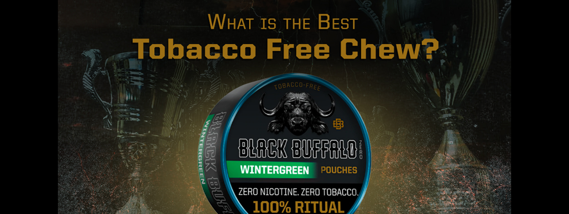 Black Buffalo  Best Chewing Tobacco Alternative To Dip Pouches